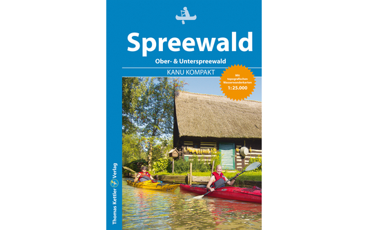  Thomas Kettler Verlag Reiseführer Kanu Kompakt Spreewald