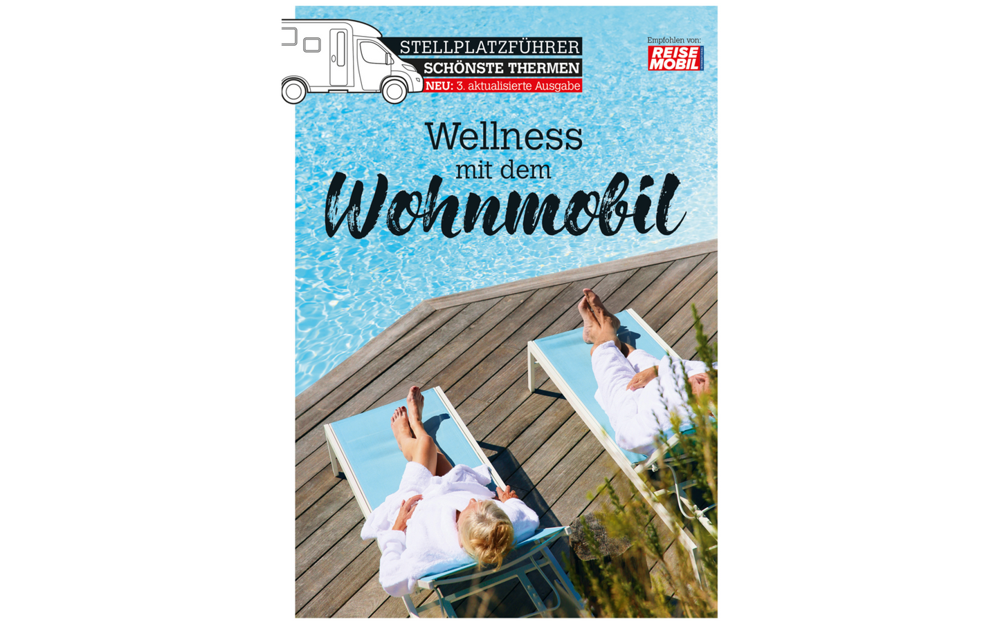  Stellplatzführer Schönste Thermen Wellness Mit Dem Wohnmobil 3. Auflage