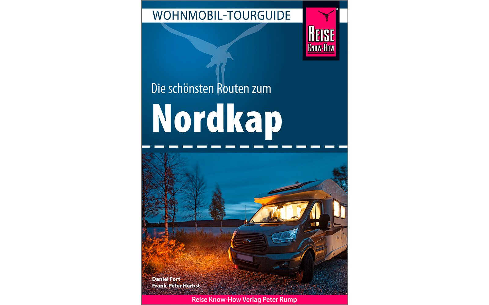  Reise Know-How Wohnmobil-Tourguide Nordkap - Die Schönsten Routen Durch Norwegen, Schweden Und Finnland