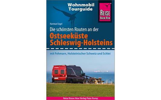  Reise Know-How Wohnmobil-Tourguide Ostseeküste Schleswig-Holstein