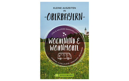  Wilfried & Lisa Bahnmüller - Wochenend Und Wohnmobil - Oberbayern