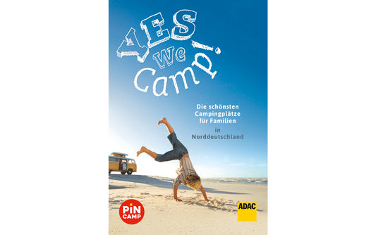  Yes We Camp! Die Schönsten Campingplätze Für Familien In Norddeutschland