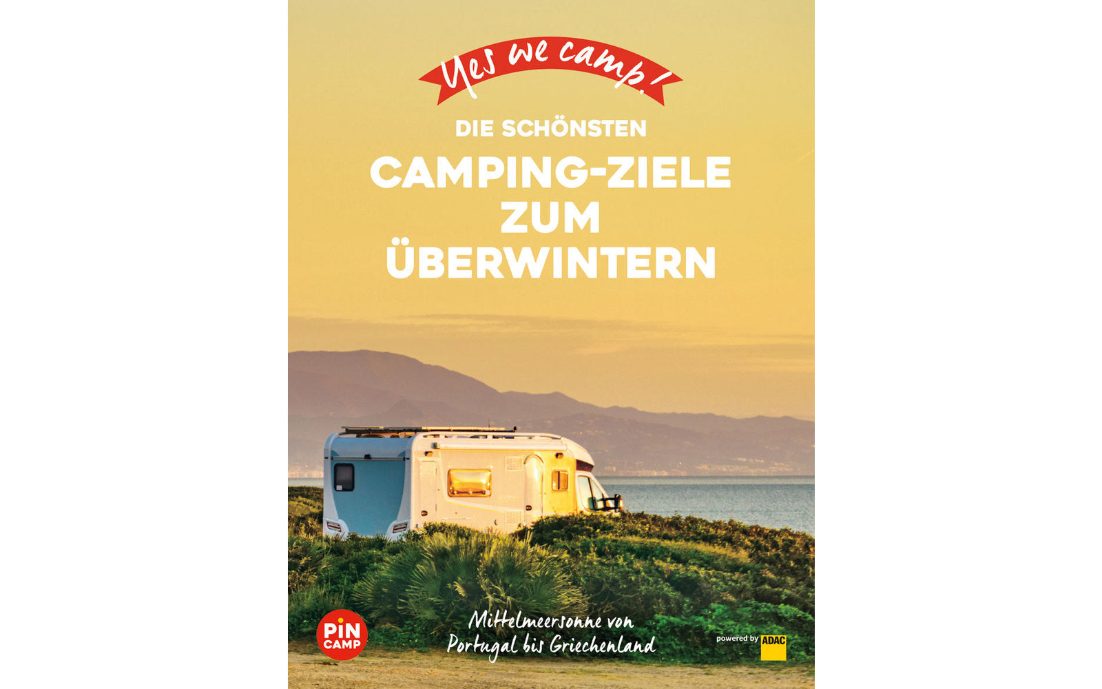  Yes We Camp! Die Schönsten Camping-Ziele Zum Überwintern