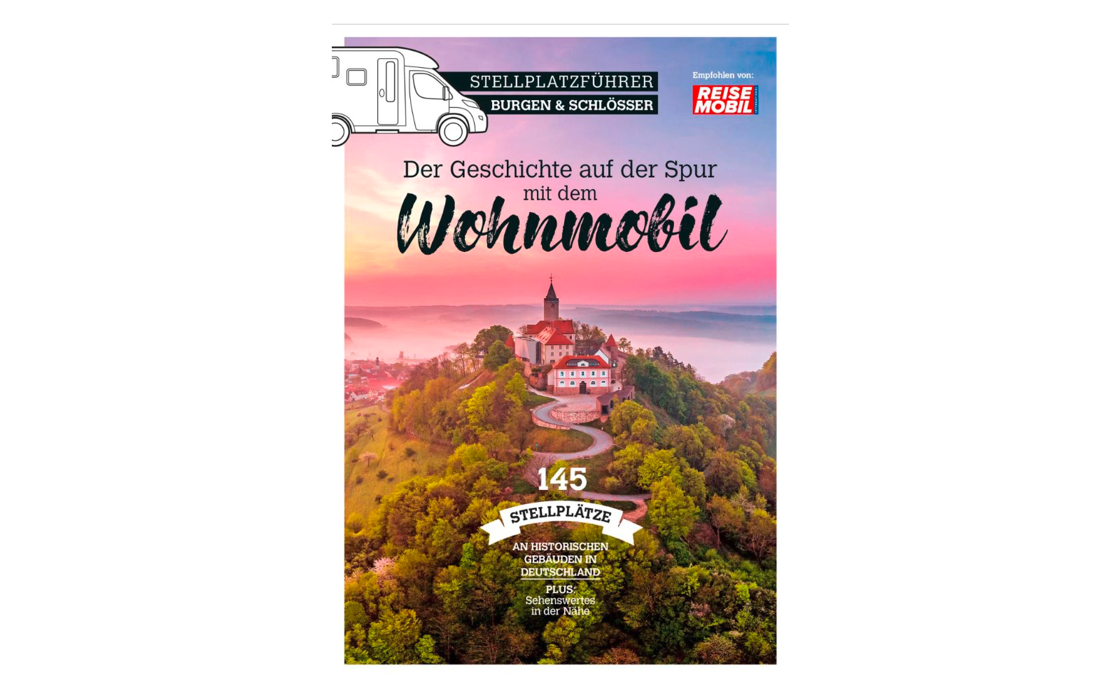  Stellplatzführer Burgen & Schlösser