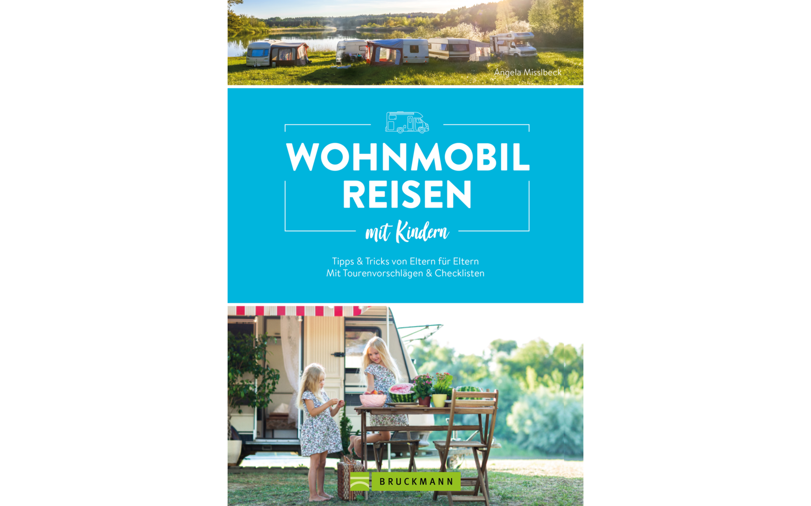  Bruckmann Wohnmobilreisen Mit Kindern Tipps Und Tricks Von Eltern